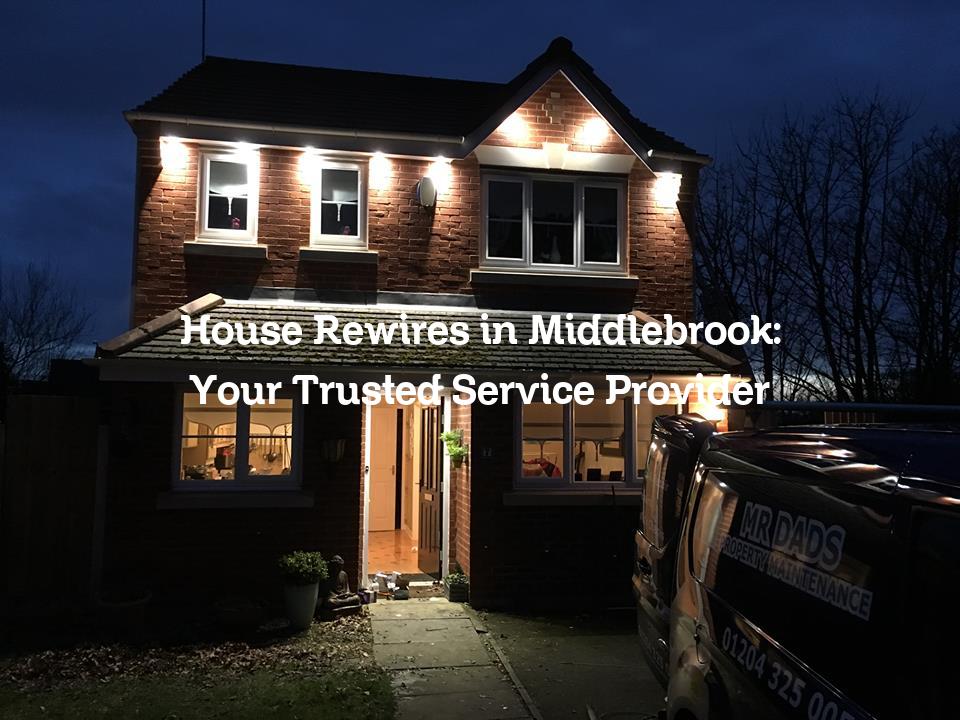 House Rewires in Middlebrook